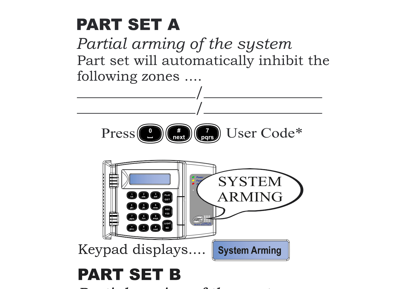 Part Set A — press 0, hash, 7, then user code